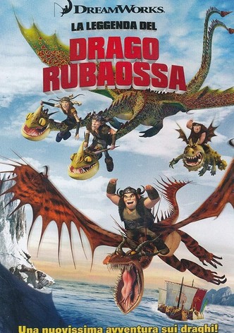 Dragons - La leggenda del drago Rubaossa