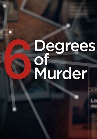 6 Degrees of Murder