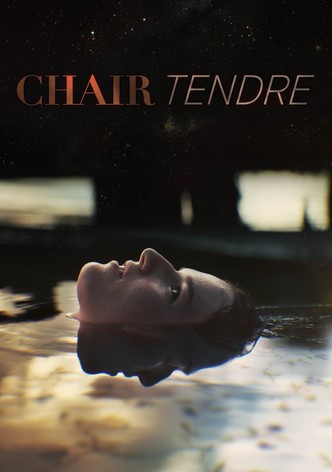 Chair tendre