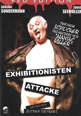 Exhibitionisten Attacke