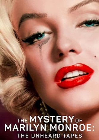 The Mystery of Marilyn Monroe: The Unheard Tapes