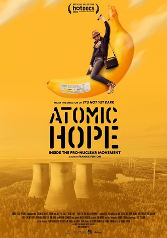 Atomic Hope: Inside the Pro-Nuclear Movement