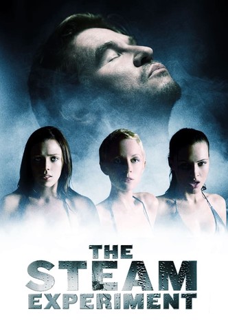 The Steam Experiment