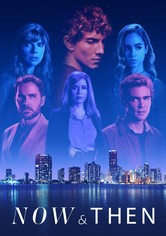 Now and Then - Now and Then - Temporada 1