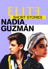 Elite Short Stories: Nadia Guzmán