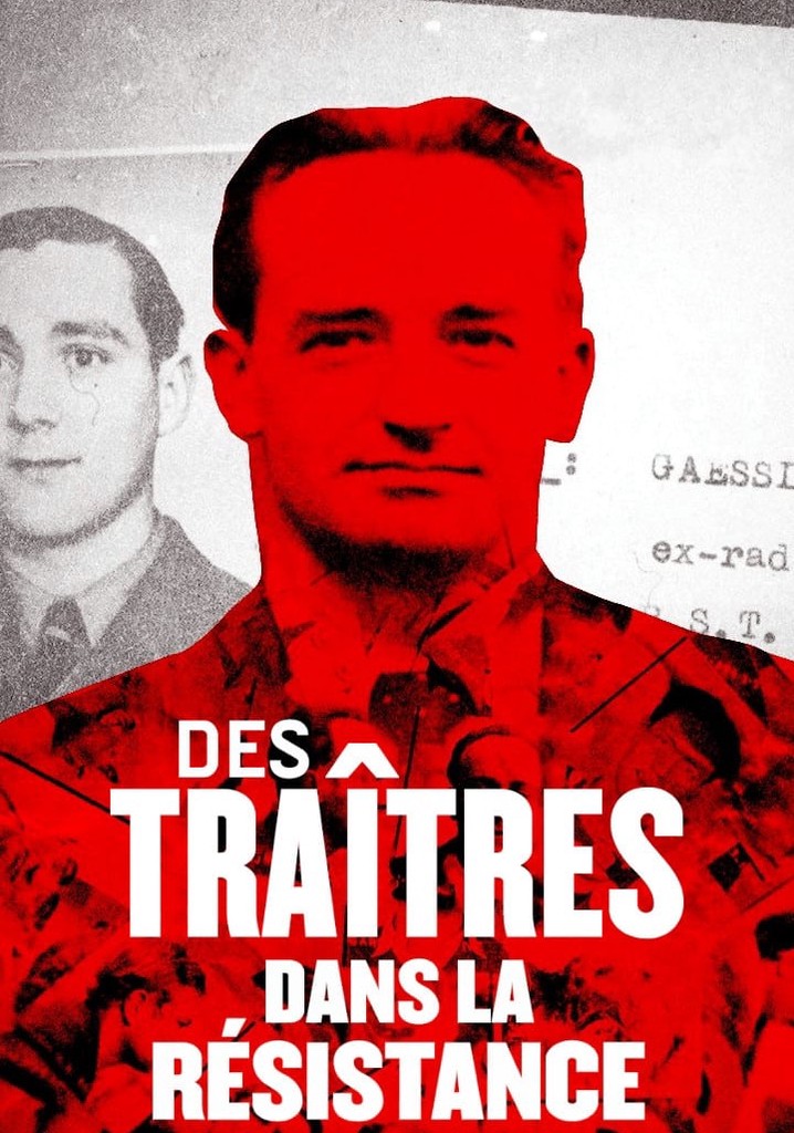 Des traîtres dans la Résistance