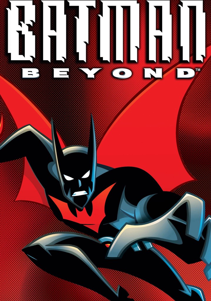 Arriba 83+ imagen batman beyond tv series online free