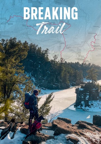 Breaking Trail
