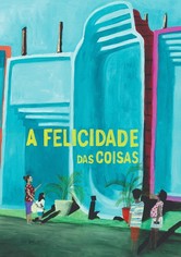 A Felicidade das Coisas