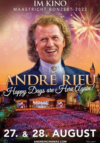 André Rieu - Happy Days Are Here Again!