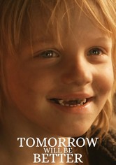 Tomorrow Will Be Better