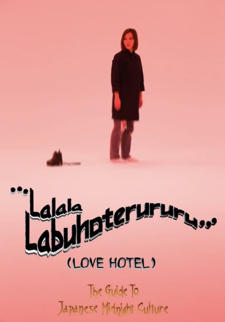 ...LOVEHOTEL…~The Guide to Japanese Midnight Culture~