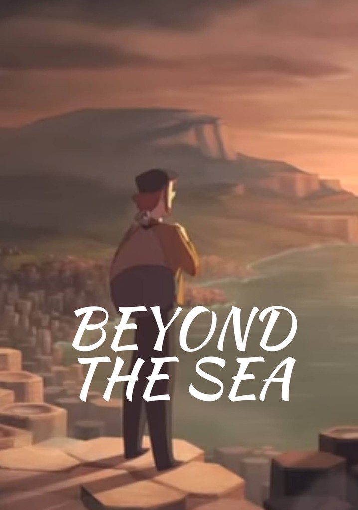 Beyond the Sea