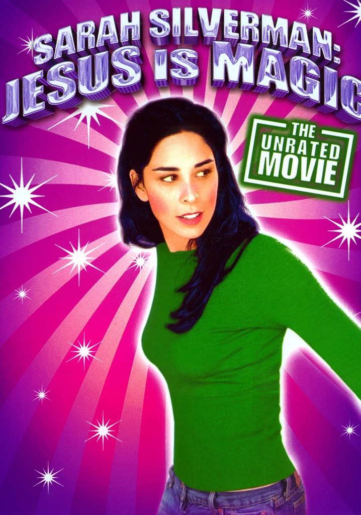 Sarah Silverman: Jesus Is Magic