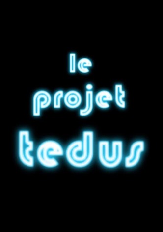 Le Projet Tedus