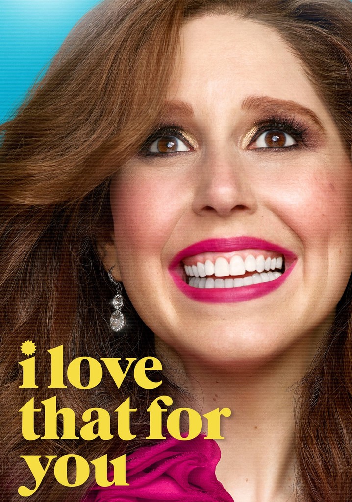 I Love That for You - streaming tv show online - Where Can I Watch I Love That For You