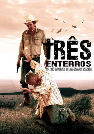 Os Três Enterros de Um Homem