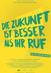 Die Zukunft ist besser als ihr Ruf