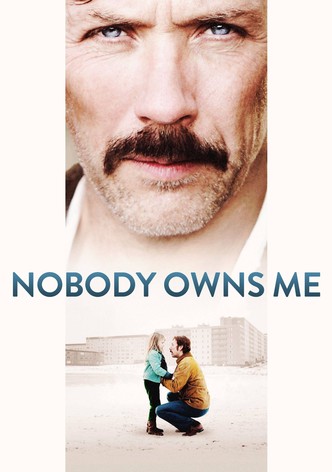 Nobody Owns Me