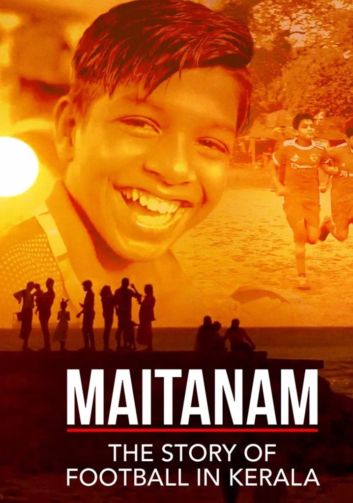 Maitanam - The Story of Football in Kerala