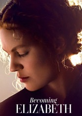 Becoming Elizabeth - Sezonul 1