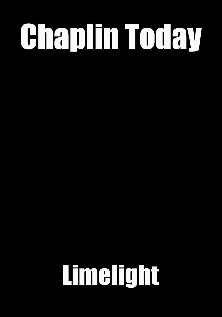 Chaplin Today: 'Limelight'