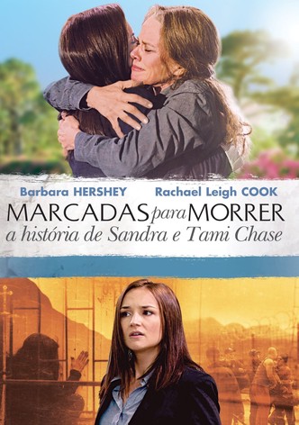 Marcadas para Morrer: A História de Sandra e Tami Chase