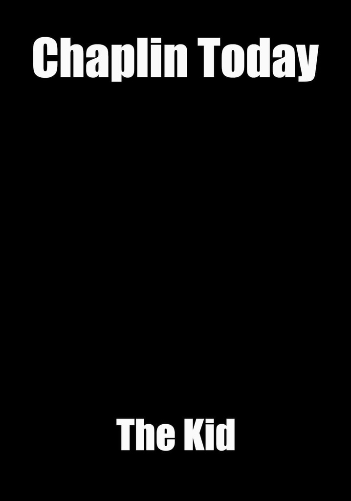 Chaplin Today: 'The Kid'