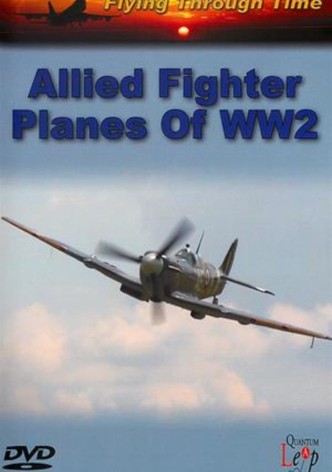 Allied Fighter Planes of World War Two
