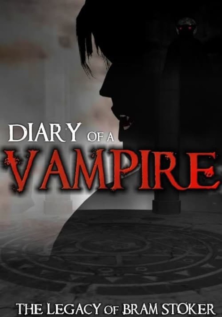Diary of a Vampire: The Legacy of Bram Stoker
