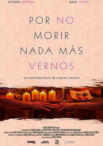 Por No Morir Nada Mas Vernos