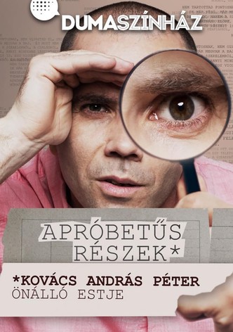 Apróbetűs részek - Kovács András Péter önálló estje