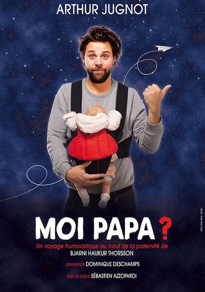 Arthur Jugnot - Moi papa ?