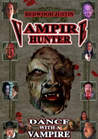 Redwood Justin: Vampire Hunter: Dance with a Vampire