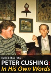 Peter Cushing: In His Own Words