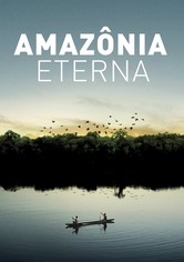 Amazônia Eterna