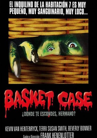 Basket Case ¿Dónde te escondes, hermano?