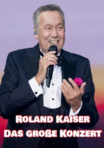 Roland Kaiser - Das große Konzert