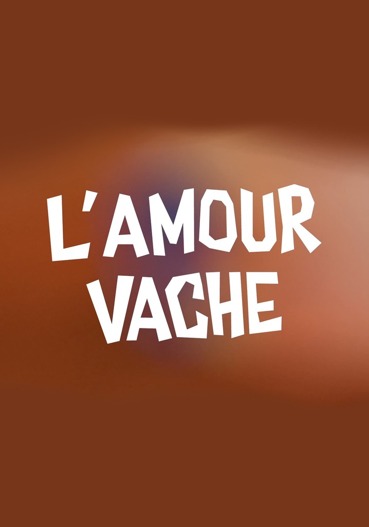 L'amour vache