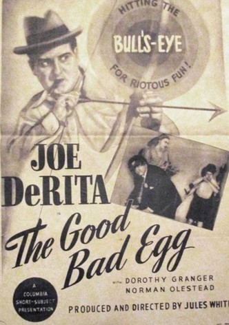 The Good Bad Egg