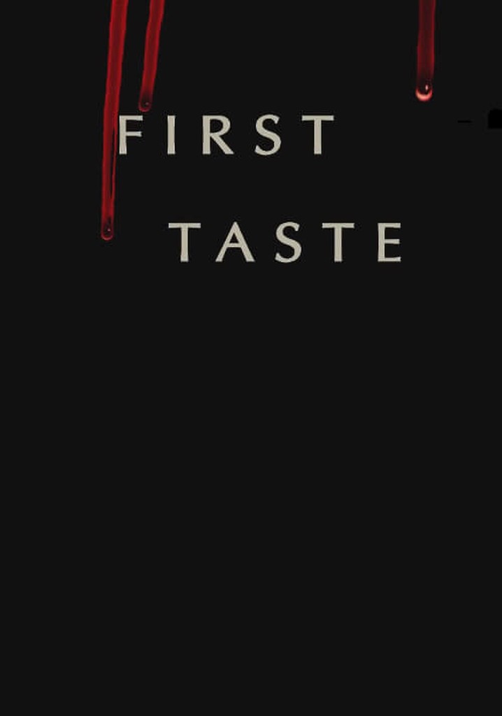 First Taste