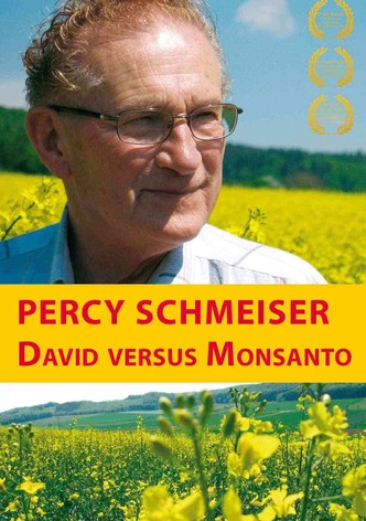 Percy Schmeiser - David versus Monsanto