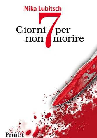 Sette giorni per non morire