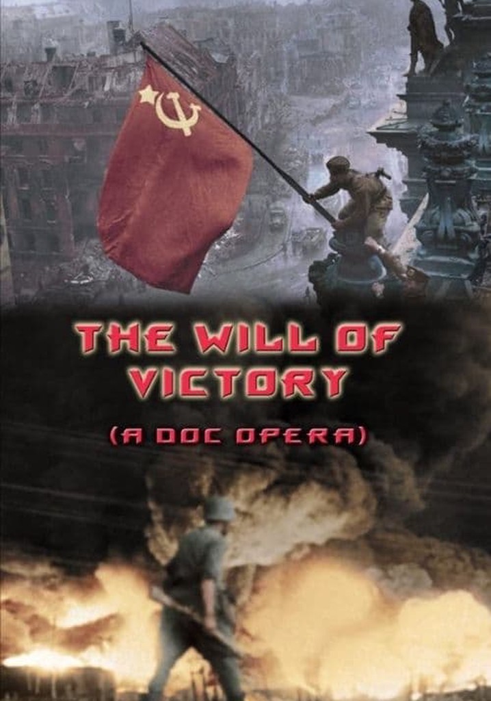 The Will of Victory (A Doc Opera)