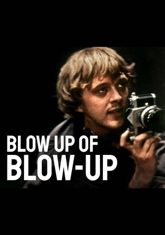 Blow Up of 'Blow-Up'