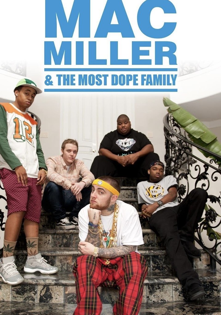 Mac Miller and The Most Dope Family