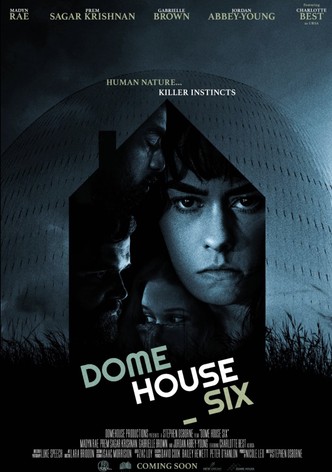 Dome House Six