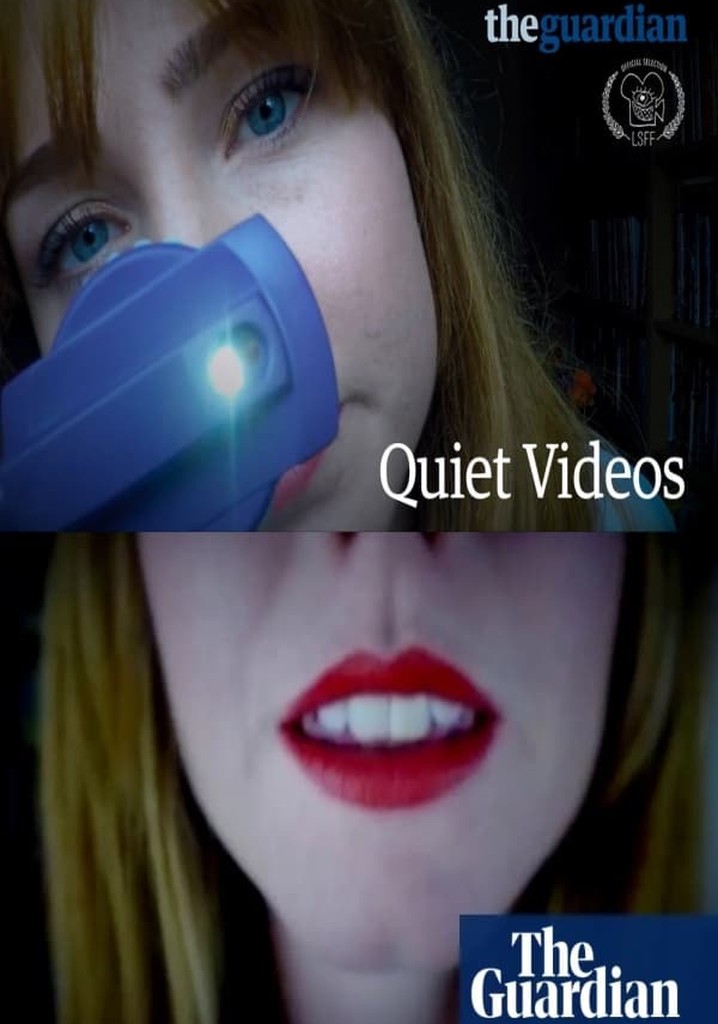 Quiet Videos