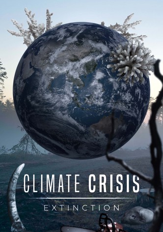 Climate Crisis: Extinction