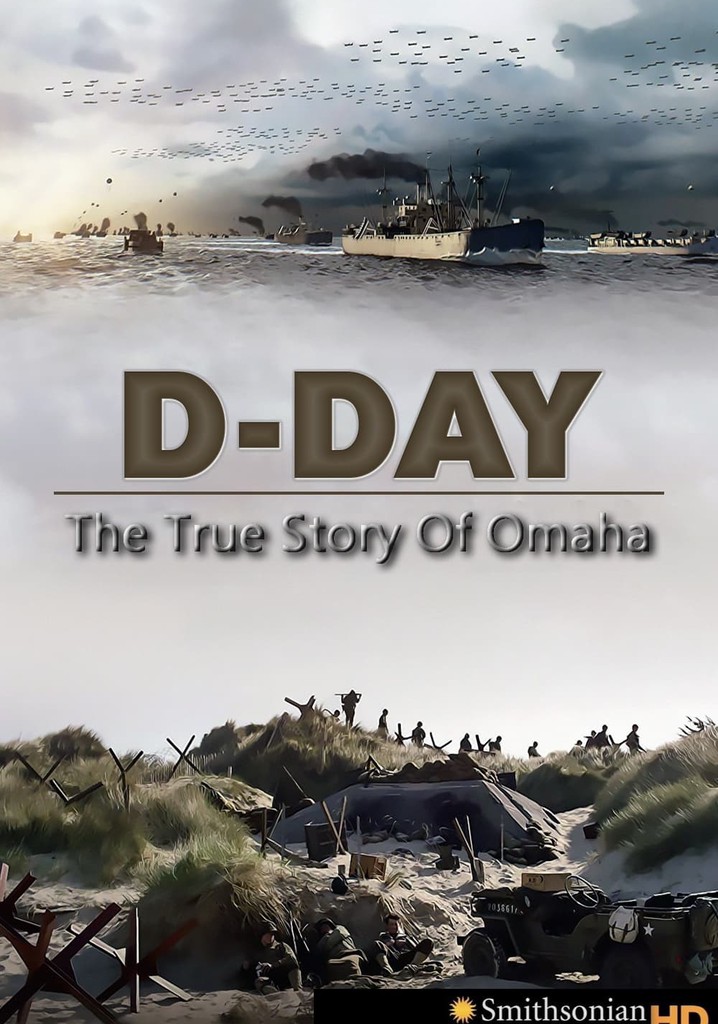 D-Day: The True Story of Omaha